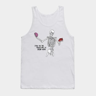 C'mom You Two Teamwork Makes The Dream Work Skeleton Funny Tank Top